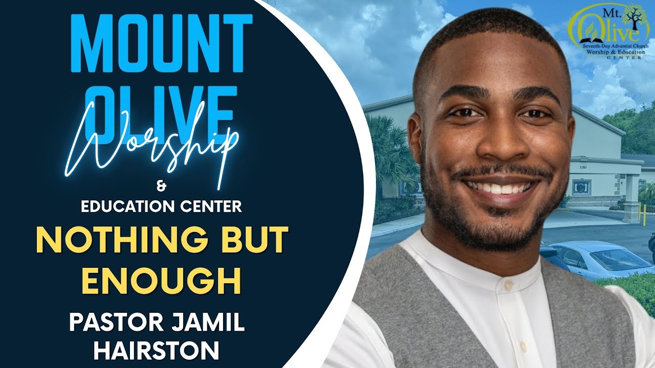 Nothing But Enough | Pastor Jamil Hairston #youthday #jesus #SDA #apopka