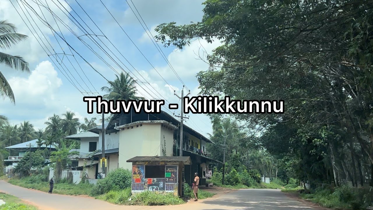 Thuvvur to Kilikkunnu sunny day Kerala village road trip | 4K