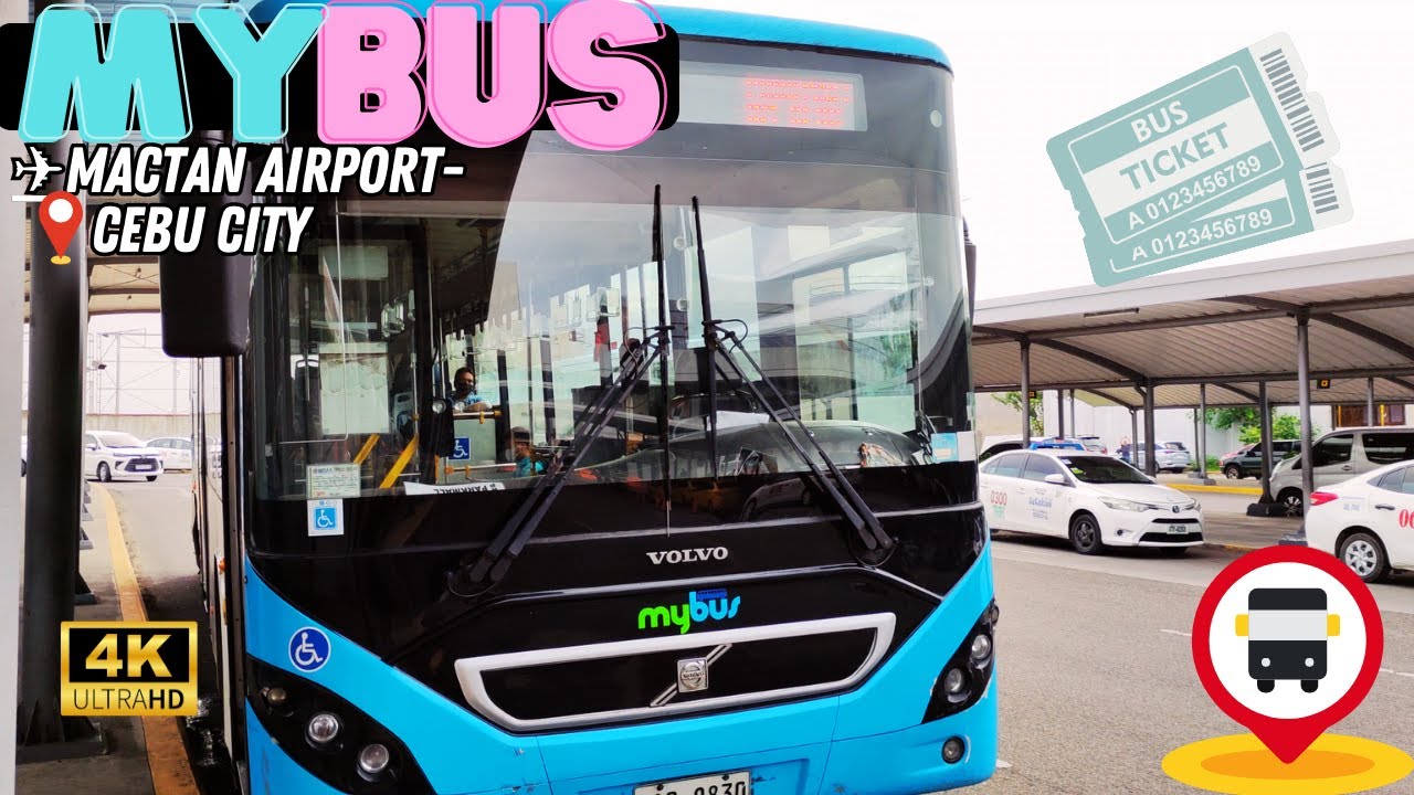 HOW TO? MACTAN AIRPORT TO MAINLAND CEBU (SM CEBU) BY BUS-MyBus [4K CEBU 🇵🇭]