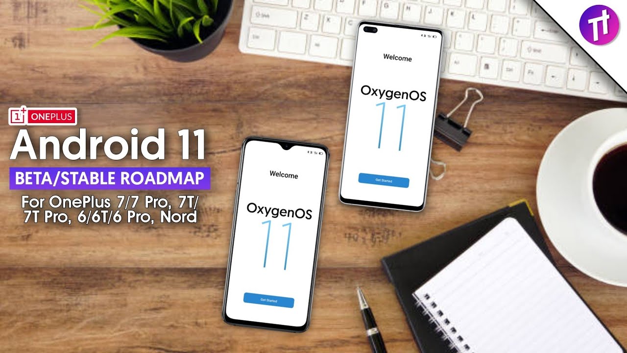 🔴 OxygenOS 11 for OnePlus Nord, 7/7Pro, 7T/7T Pro, 6/6T | Android 11 Beta and Stable Update