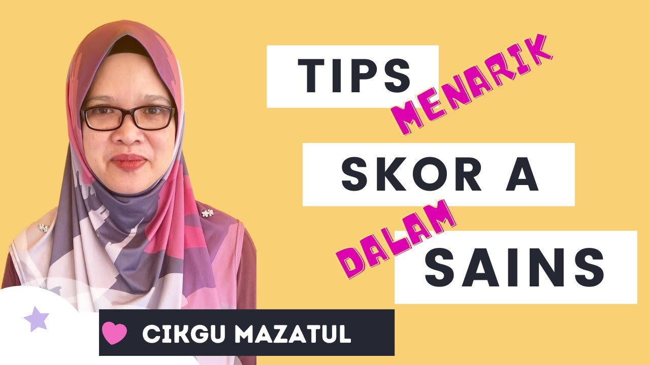 Tips Menarik untuk SKOR A dalam Sains
