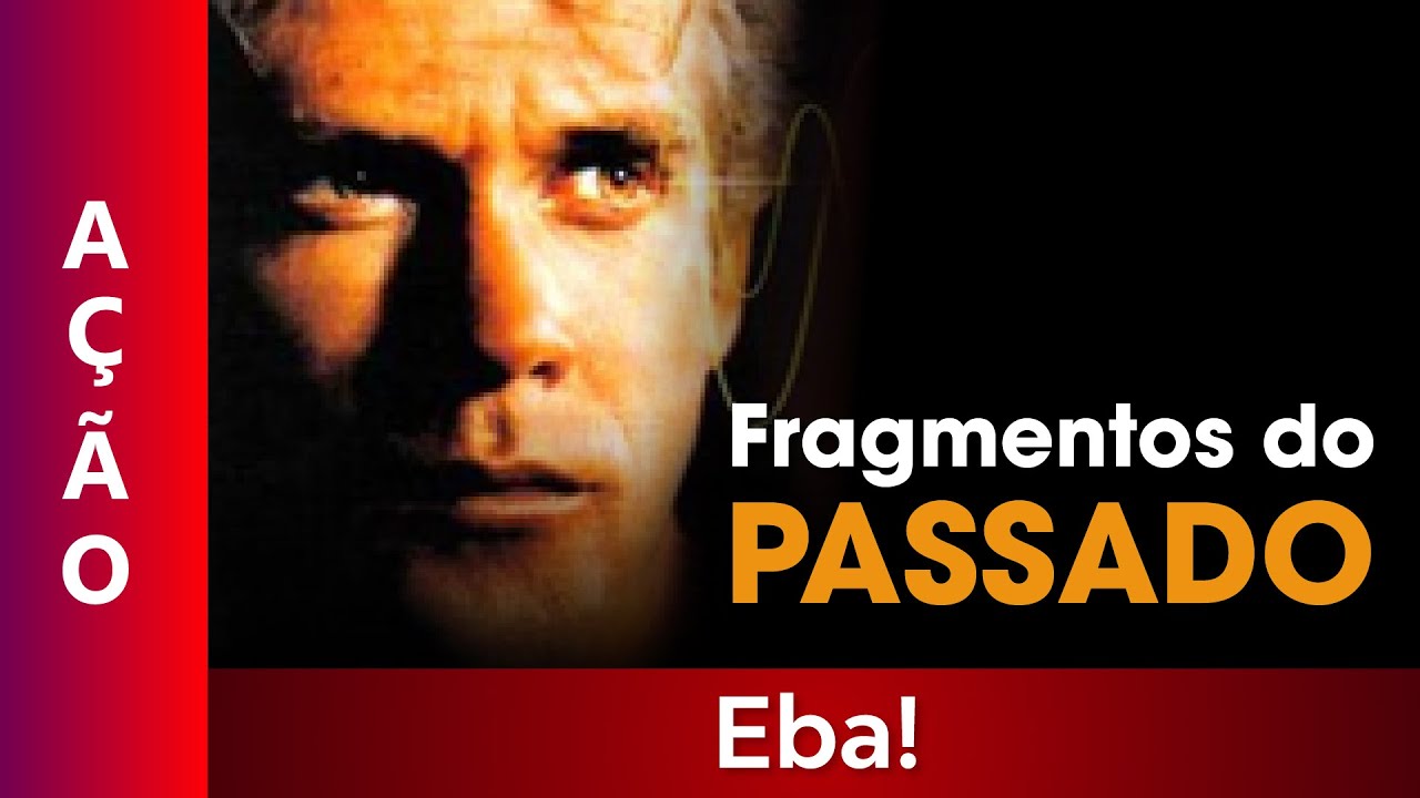 Fragmentos do Passado - Filme Dublado Completo