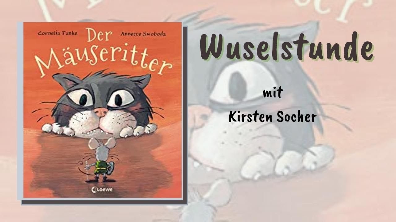 Der Mäuseritter - Wuselstunde mit Kirsten