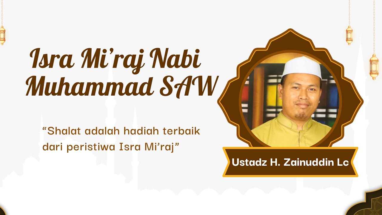 🔴Peringatan Isra Mi'raj Bersama AL-USTADZ H. ZAINUDDIN Lc  || 18 Januari 2026