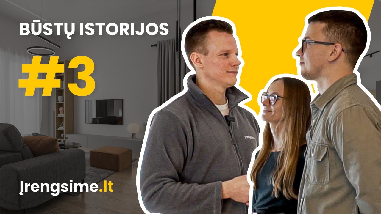 Įrengsime.lt - Būstų Istorijos #3