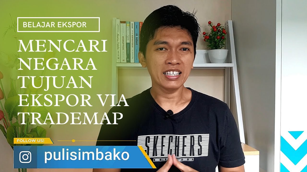 Turorial Mencari Negara Tujuan Ekspor Potensial di Trademap || Belajar Ekspor