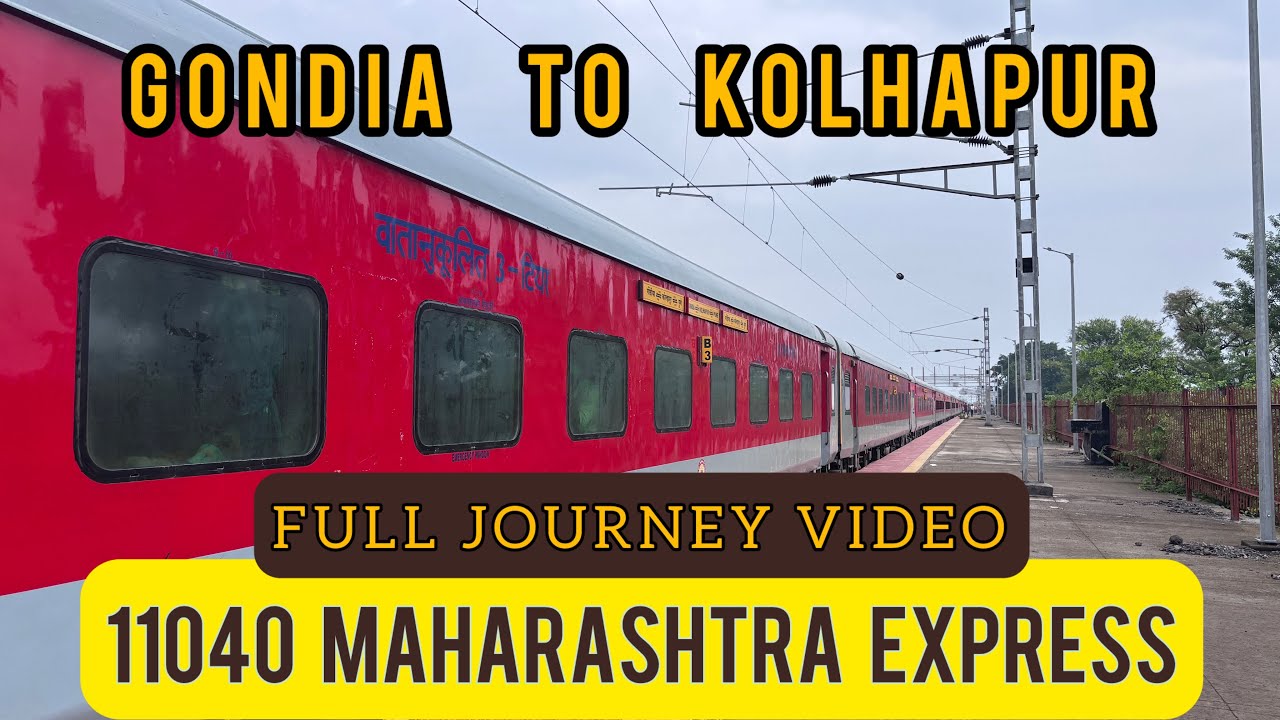 Full Journey Report | 11040 Maharashtra Express | Gondia - Kolhapur | Longest Interstate Train