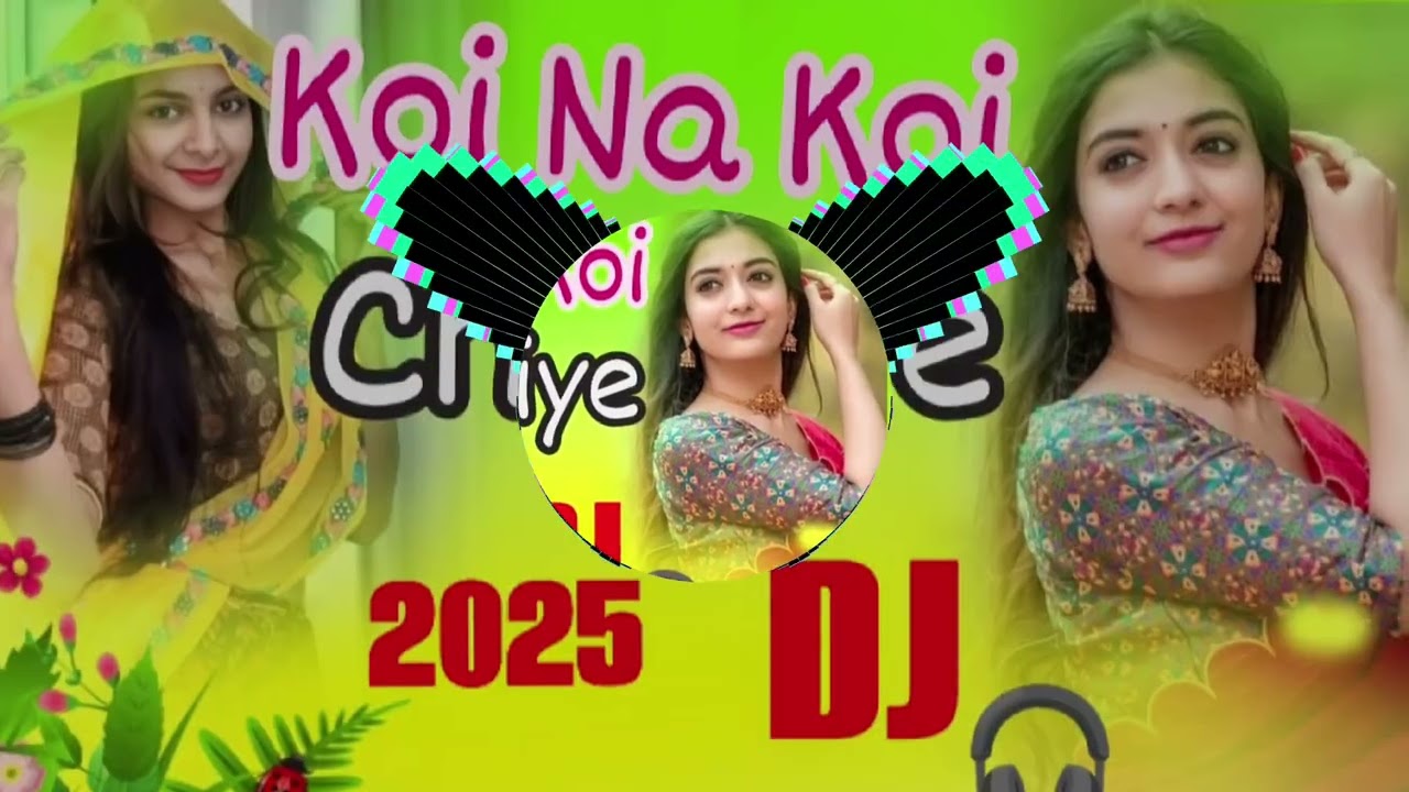 Koi No💥 koi chahie ❤️ pyar karne wala 😎Dj song 💥