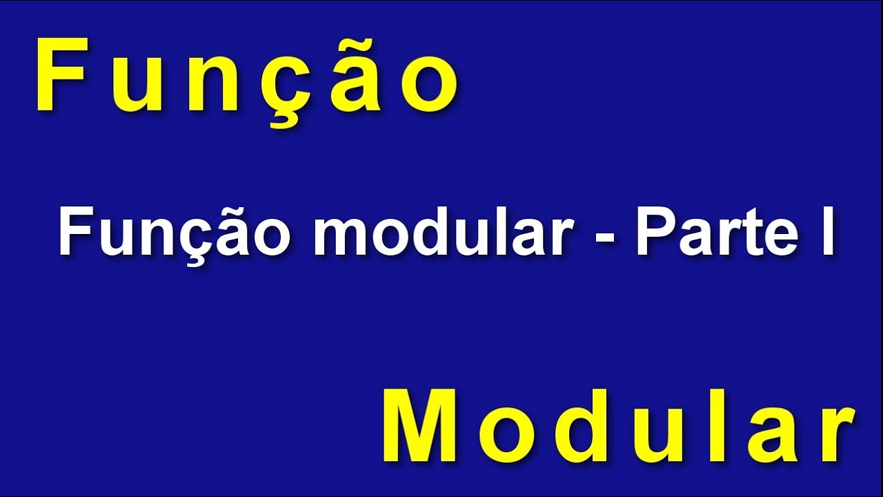 Função modular - Parte I