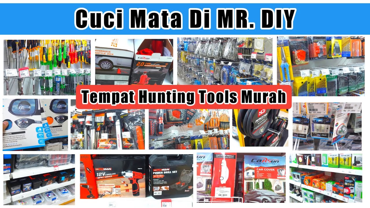 MR DIY Store Tour | Yang Punya Hobby Otak Atik Coba Hunting Tools Disini