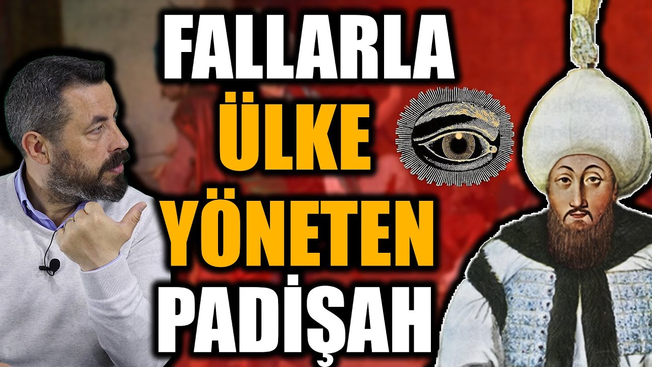 FALLARLA OSMANLI'YI YIKAN PADİŞAH | Ahmet Anapalı