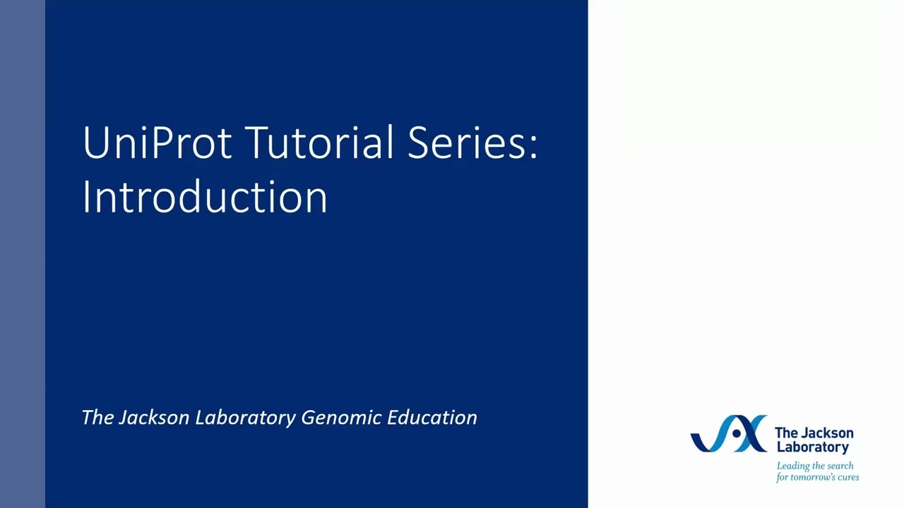 UniProt Tutorial Series: Introduction