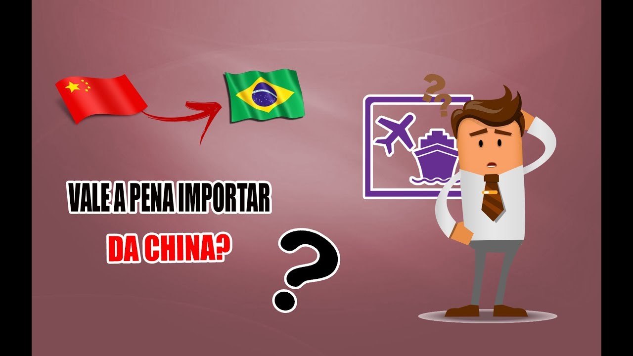 Importar Da China Compensa? - Manual Do Importador