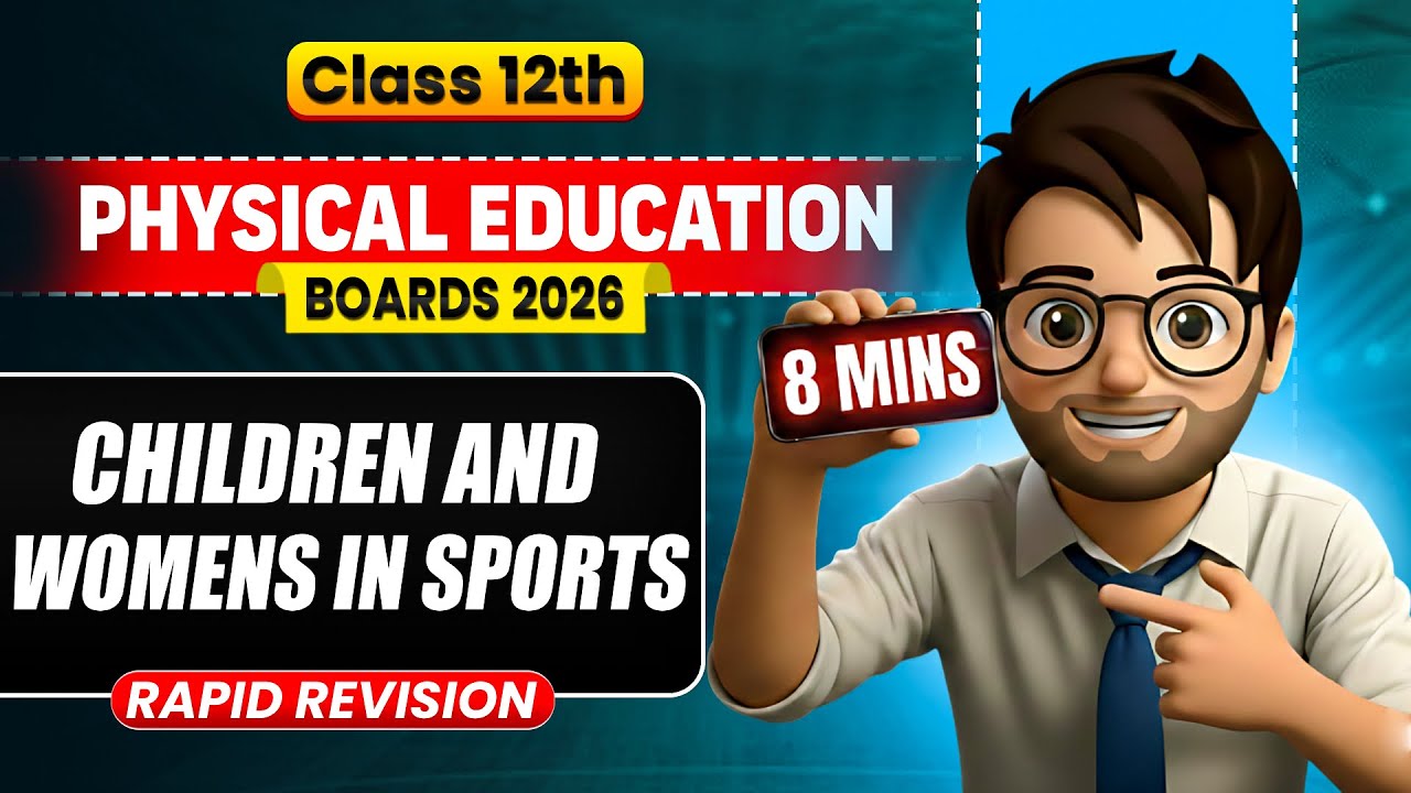 Children And Women in Sports class12 in 8min🔥 / Rapid Revision / Physical Education Chapter2 / CBSE 