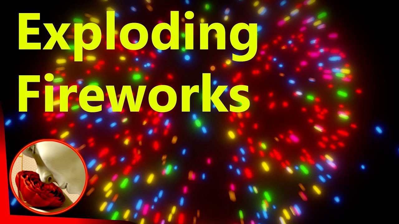 Make Fireworks Explode in Your Videos (Today!)