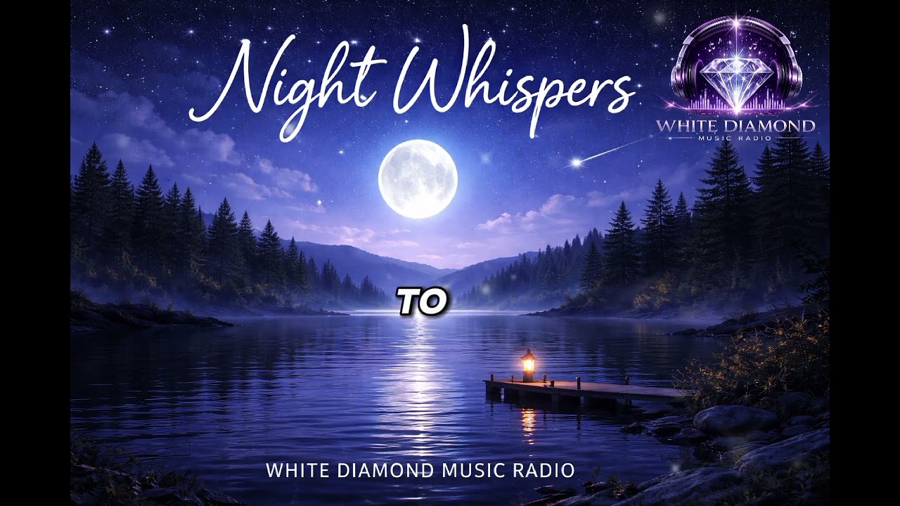 Night Whisper -White Diamond music radio