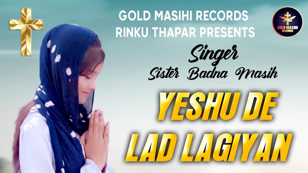 New masihi song,!!YESHU DE LAD LAGIYAN !!SINGER.VANDNA MASIH !! GOLD MASIHI RECORDS