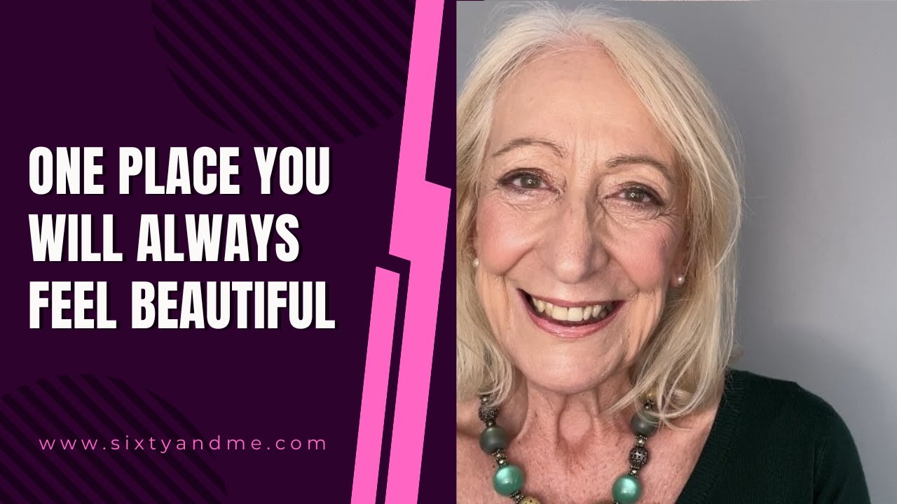 One Place You Will Always Feel Beautiful