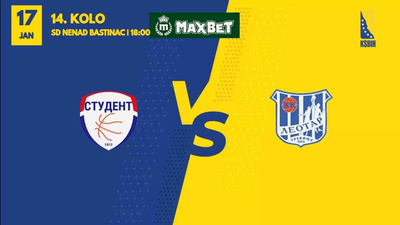 🔴 LIVE 🏀 KK Student m:tel vs KK Leotar | 14. kolo | MAXBET Liga | ⏰ 18:00