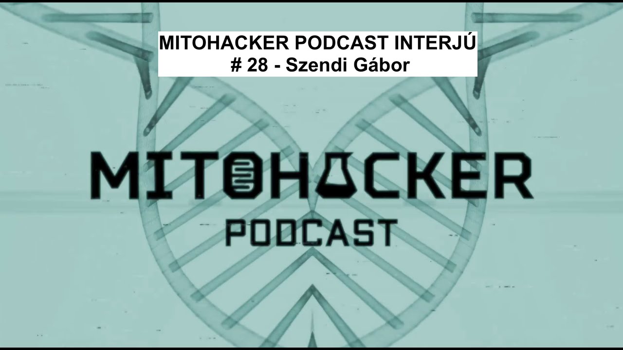 MITOHACKER PODCAST INTERJ&Uacute; # 28 - Szendi G&aacute;bor