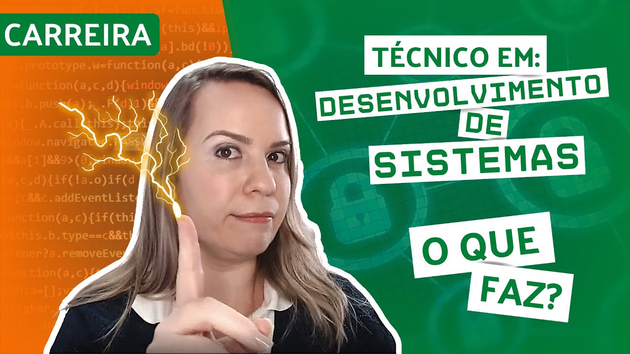TÉCNICO EM DESENVOLVIMENTO DE SISTEMAS | O que faz?