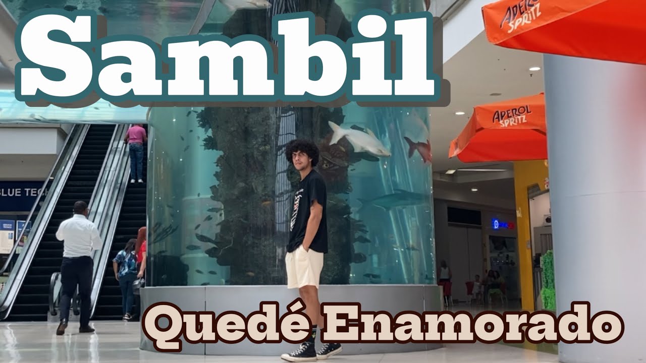 🇩🇴ASÍ es SAMBIL MALL en REPÚBLICA DOMINICANA || CUBANO REACCIONA  🧦🐠
