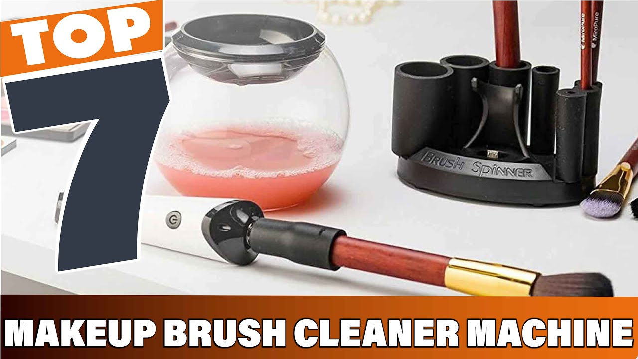 Discover the Ultimate 7 Best Makeup Brush Cleaner Machines