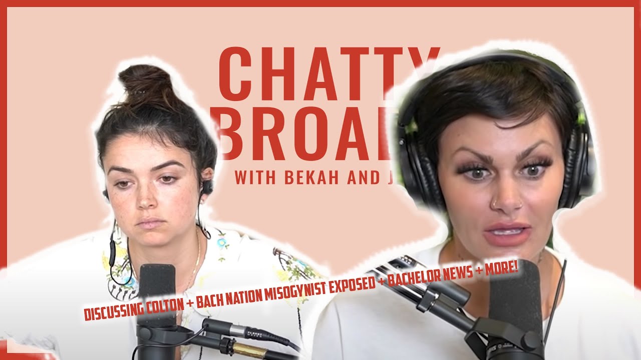 Discussing Colton + Bach Nation Misogynist Exposed + Bachelor News + More!