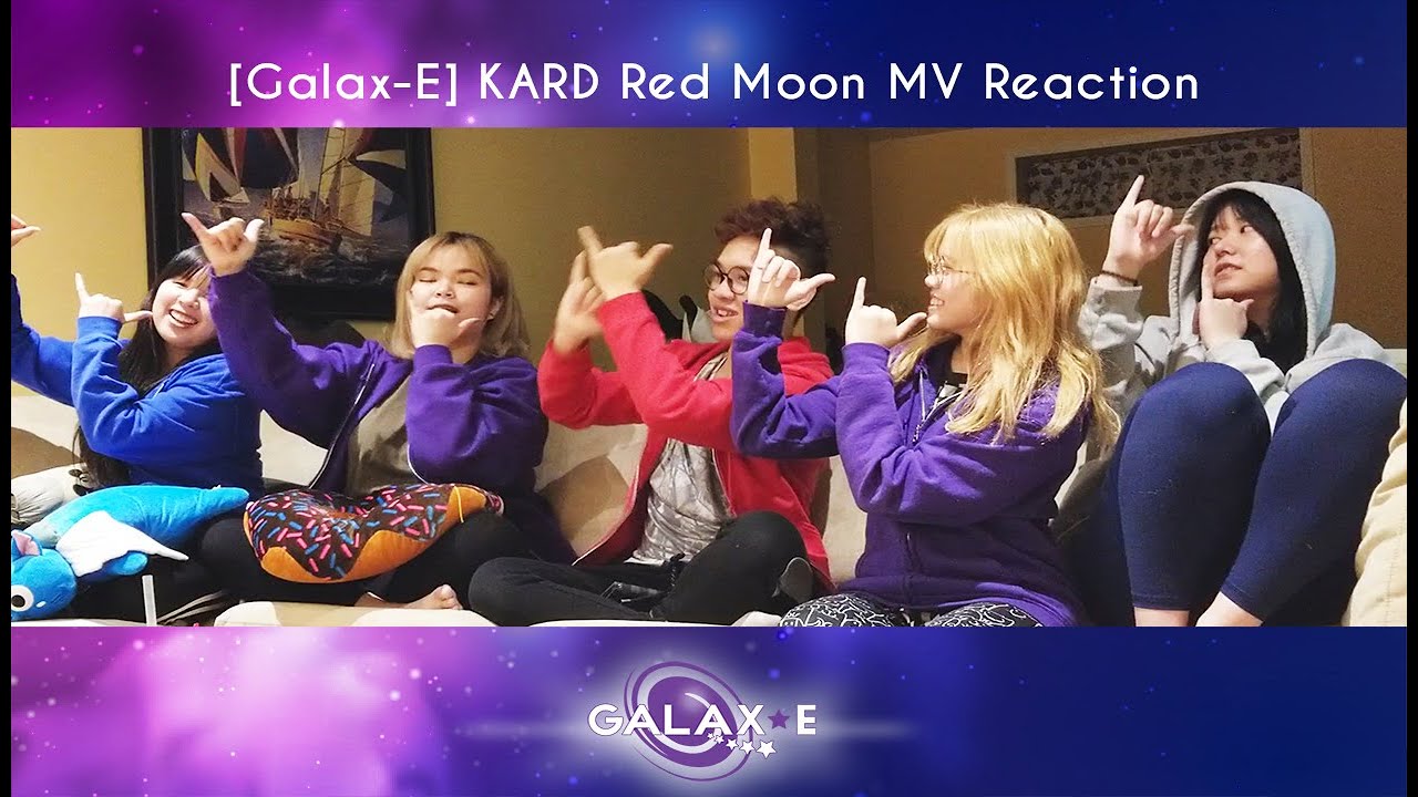 [Galax-E] KARD(카드) _ RED MOON MV & Comeback Stage Reaction
