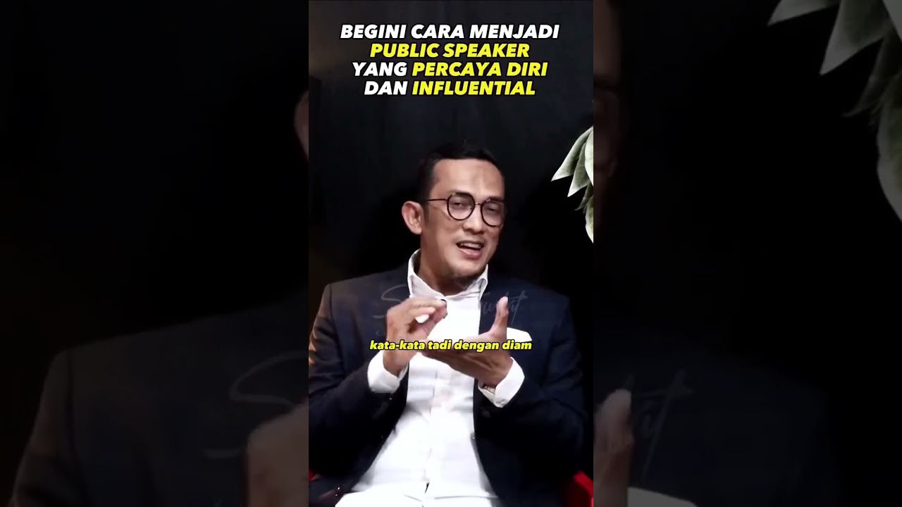 CARA MENJADI PEMBICARA YANG PERCAYA DIRI DAN BERPENGARUH!
