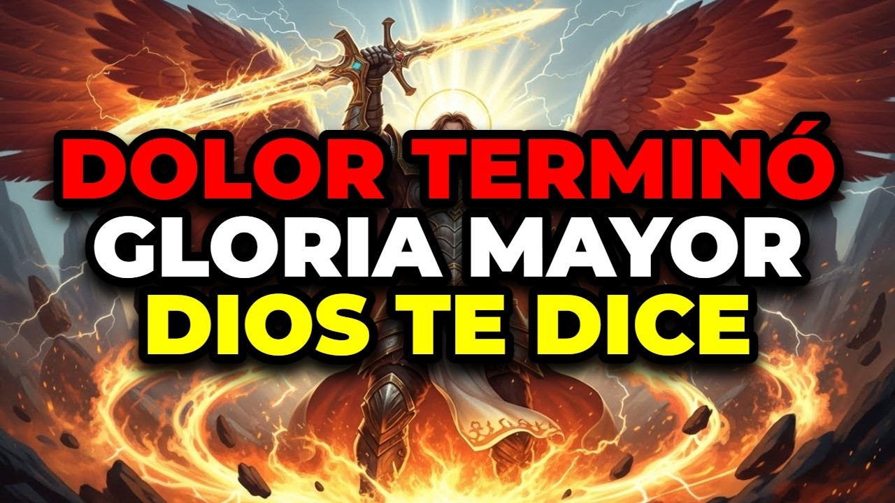 ELEGIDO, DIOS TE DICE: EL DOLOR FUE NECESARIO, PERO LA GLORIA QUE VIENE SERÁ MAYOR