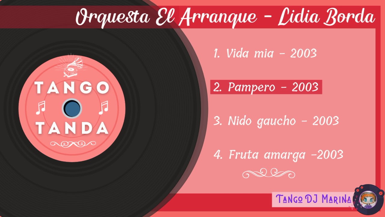 Orquesta El Arranque - Lidia Borda. Tango. Tandas by DJ Marina
