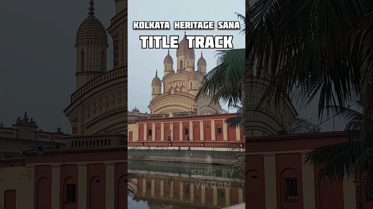 KOLKATA HERITAGE SANA TITLE TRACK | RAP SONG | MUSIC VIDEO | VIKRAM | NISHAT ALAM