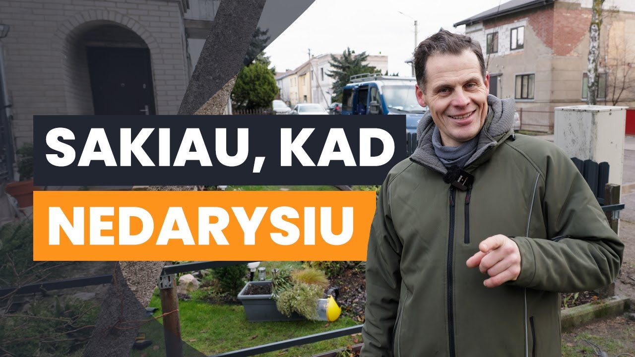AŠ PADARYSIU! Tvoros perdarymas iš senos į naują ir modernią.