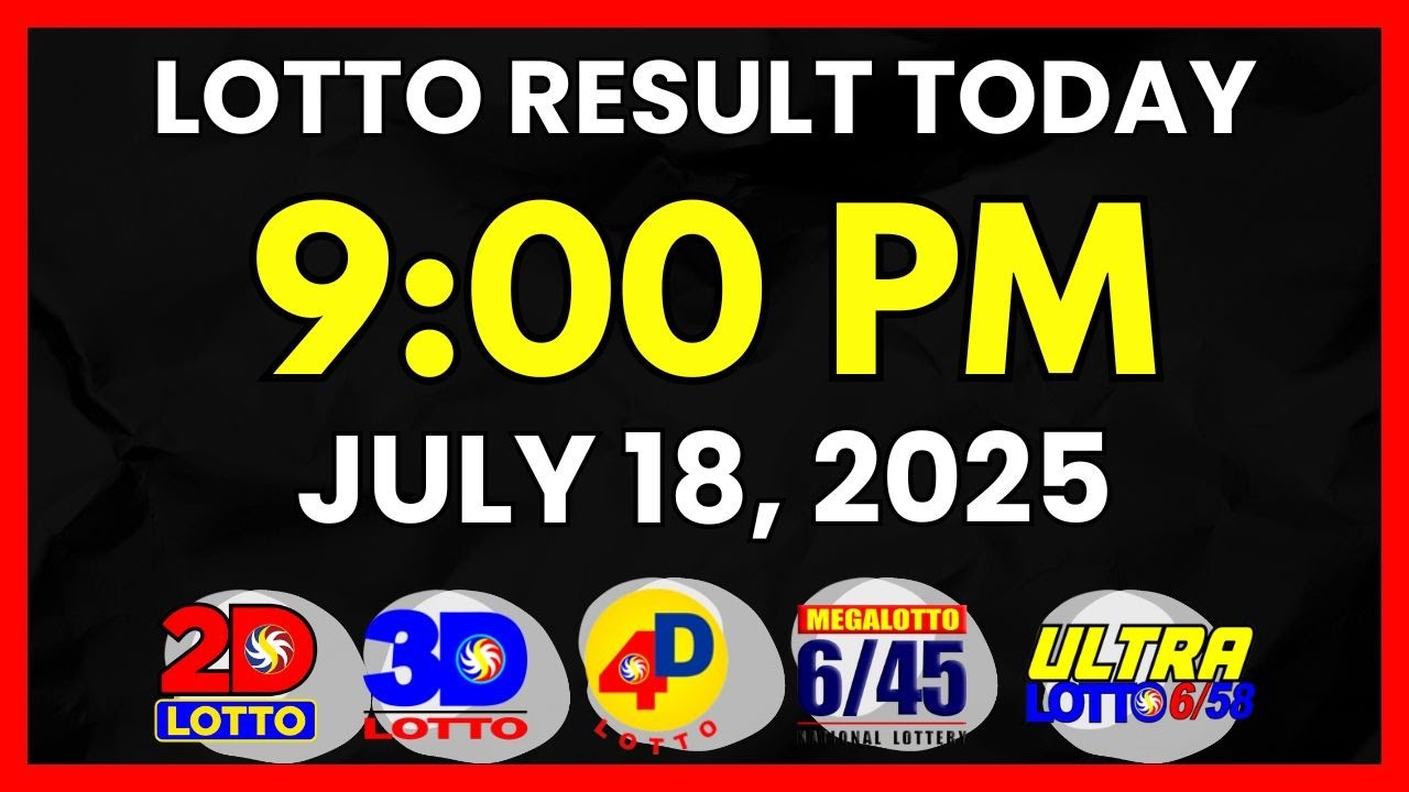 Lotto Result Today 9PM Draw July 18, 2025 | 2D, 3D Swertres, 4D, 6/45, 6/58, PCSO#lotto