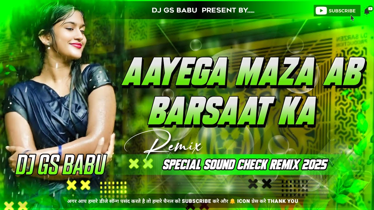 Aayega Maza Ab Barsaat Ka | High Quality Sound check | Edm Vibration Remix | DJ GS BABU