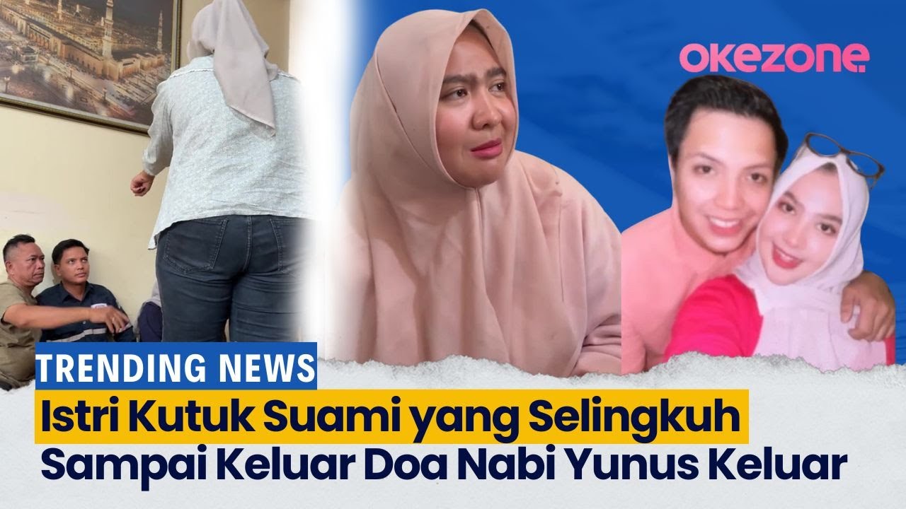MERINDING! Istri Sah Mengutuk Suami selingkuh hingga keluar Doa Nabi Yunus | Trending News