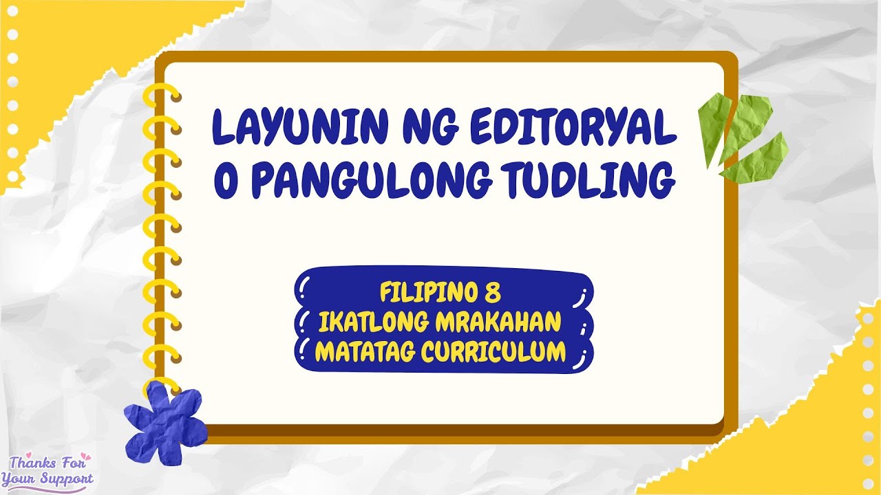 LAYUNIN NG EDITORYAL |LAYUNIN NG PANGULONG TUDLING| FILIPINO 8 IKATLONG MARKAHAN|ARALIN SA FILIPINO