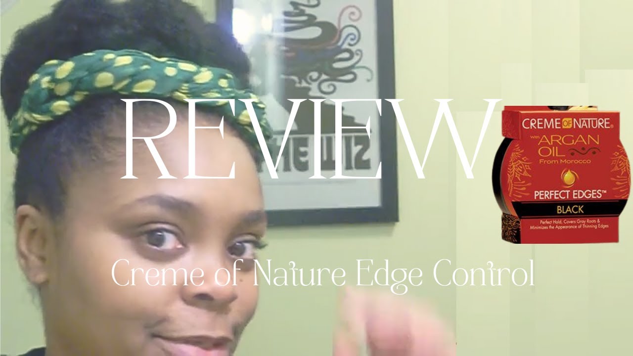 Creme Of Nature with Argan Oil Perfect Edges Black Review