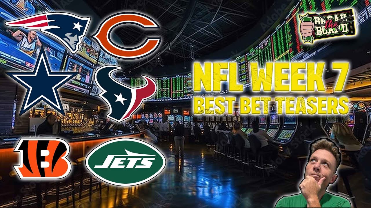 NFL Week 7 Teaser Best Bets & Predictions RJ Cash Break the Board