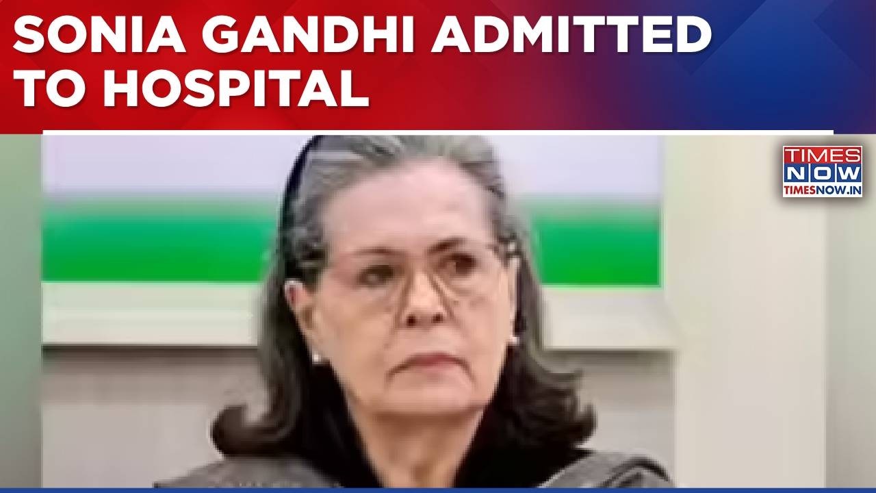 Sonia Gandhi Admitted To Sir Ganga Ram Hospital In Delhi | Breaking News