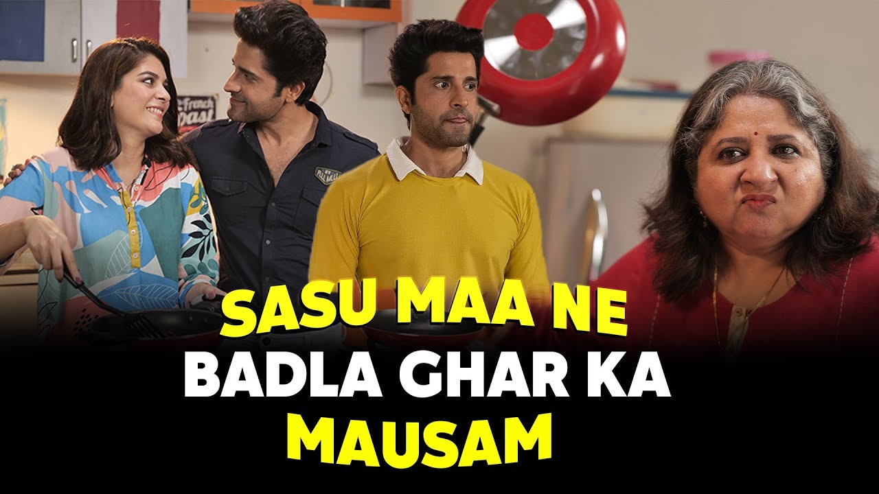 SASUMAA NE BADLA GHAR KA MAUSAM | Short Film | Saas Bahu Comedy | SIT