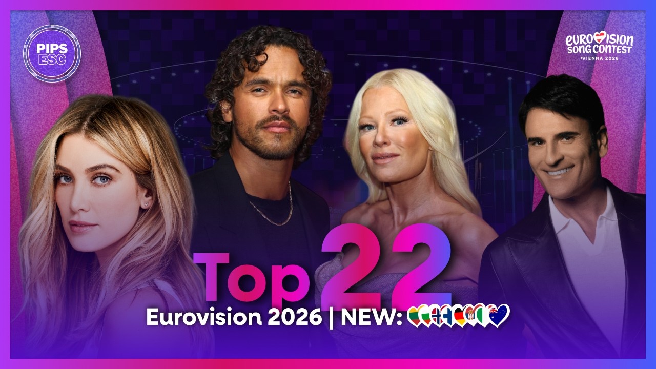 🎶 RANKING the Eurovision 2026 Songs: My Current TOP 22 (NEW: 🇱🇹🇮🇹🇫🇮🇩🇪🇷🇸🇧🇬🇳🇴🇦🇺)
