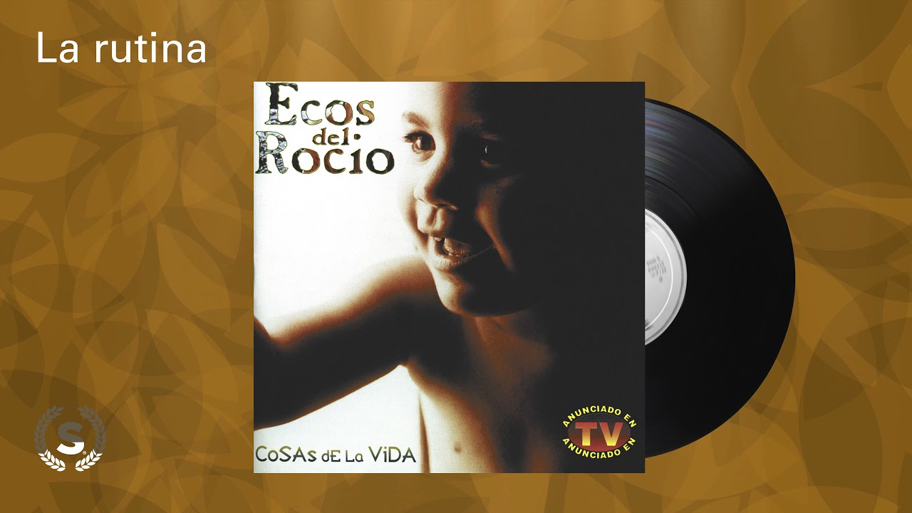 Ecos del Rocio - La rutina (Audio Oficial)