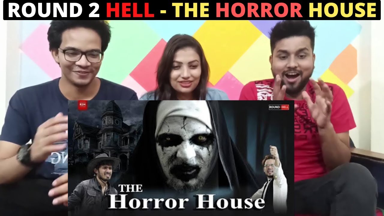 The Horror House - INDIAN REACTION | Round2Hell | R2H