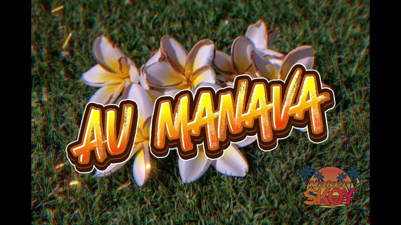 PAPEHAU & HIVARAI - AU MANAVA - ZOUK REMIX 2024 By [Skoy Maker]