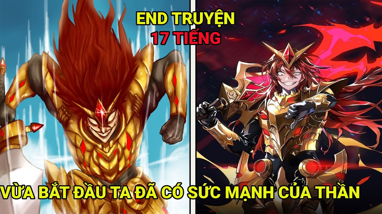 VỪA BẮT ĐẦU Đ&Atilde; C&Oacute; SỨC MẠNH CẤP THẦN, TA MỘT M&Igrave;NH THỐNG TRỊ THẾ GIỚI | REVIEW TRUYỆN