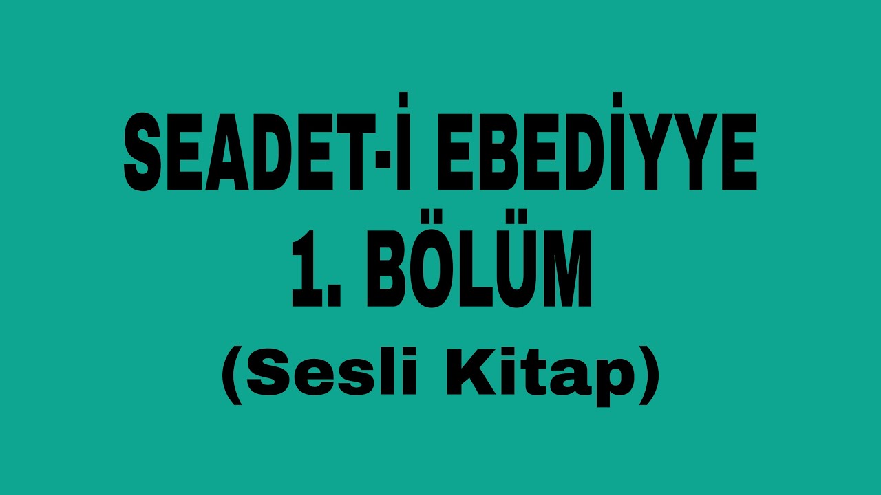 SAADET-İ EBEDİYYE Tam İlmihal 1. B&ouml;l&uuml;m
