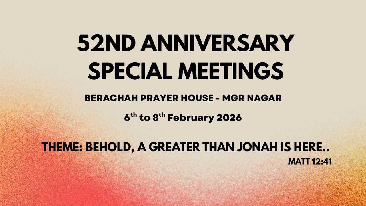 52nd Anniversary Special Meetings (08/02/2026) Day 3 II - Berachah Prayer House MGR Nagar