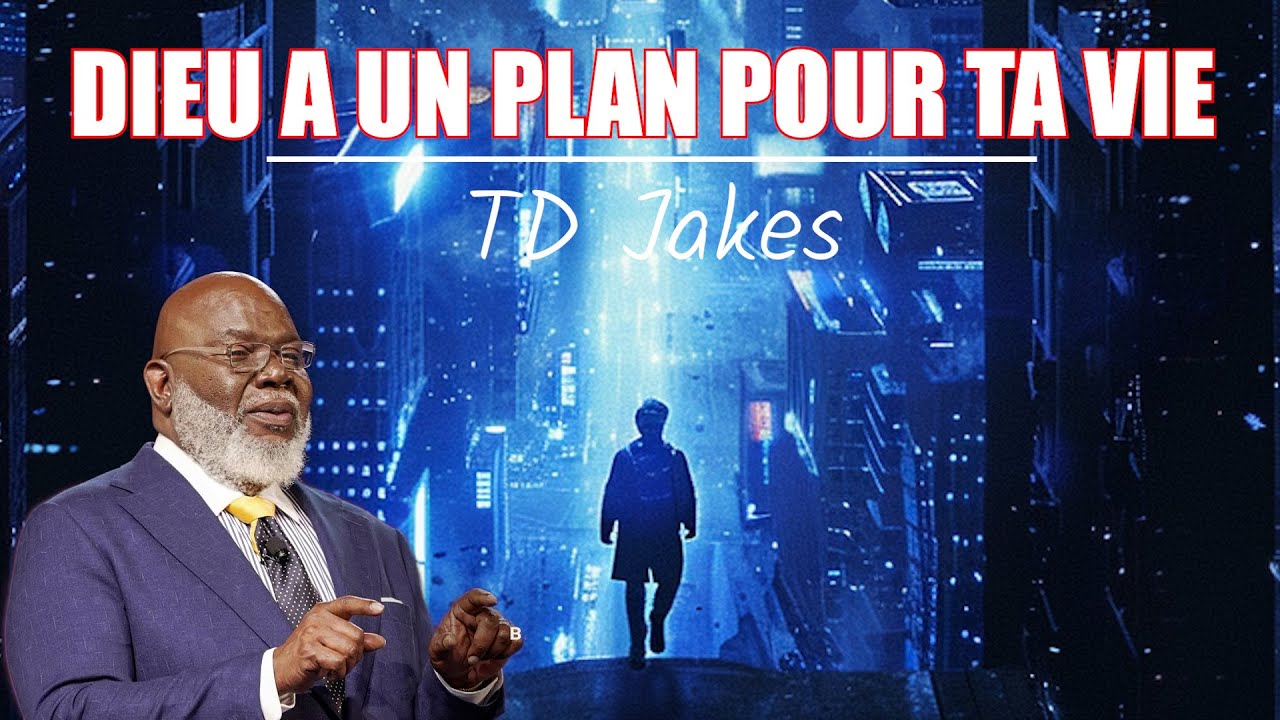 IL N'EST JAMAIS TROP TARD POUR REALISER TON BUT DONNE PAR DIEU | TD Jakes